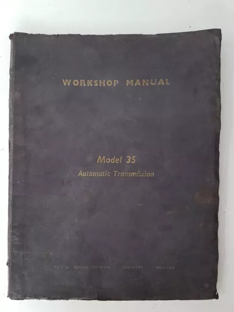 Rootes Model 35 Automatic Transmission Workshop Manual Dated 1962 Part No6600965