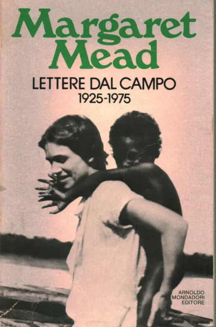 Lettere dal campo - Margaret Mead (Arnoldo Mondadori Editore) [1979]