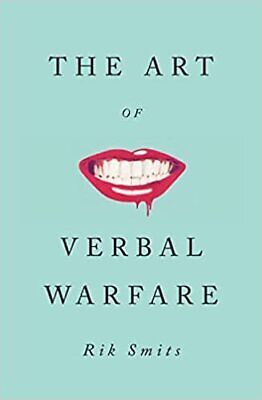 The Art of Verbal Warfare HARDCOVER – 2022 by Rik Smits