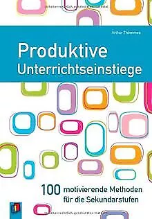 Produktive Unterrichtseinstiege: 100 motivierende M... | Buch | Zustand sehr gut