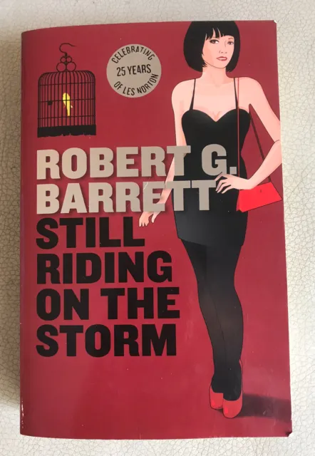 Robert G. Barrett STILL RIDING ON THE STORM  pb 2011