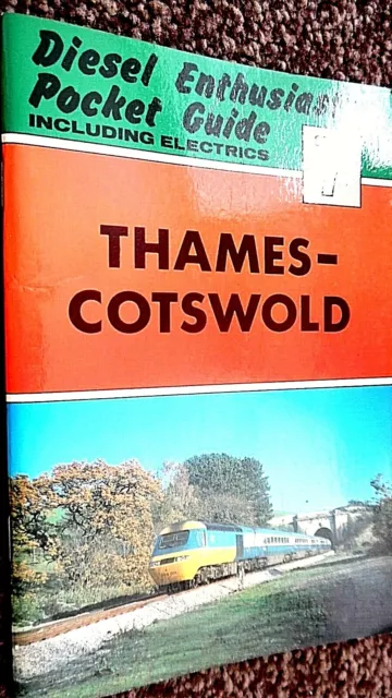 Diesel Enthusiast's Pocket Guide Including Electrics #7: Thames-Cotswold