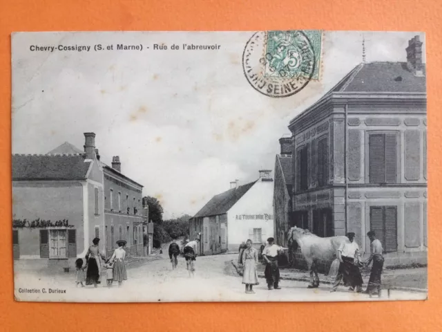 Carte Postale 1900 CHEVRY COSSIGNY Seine et Marne RUE de l'ABREUVOIR Commerces