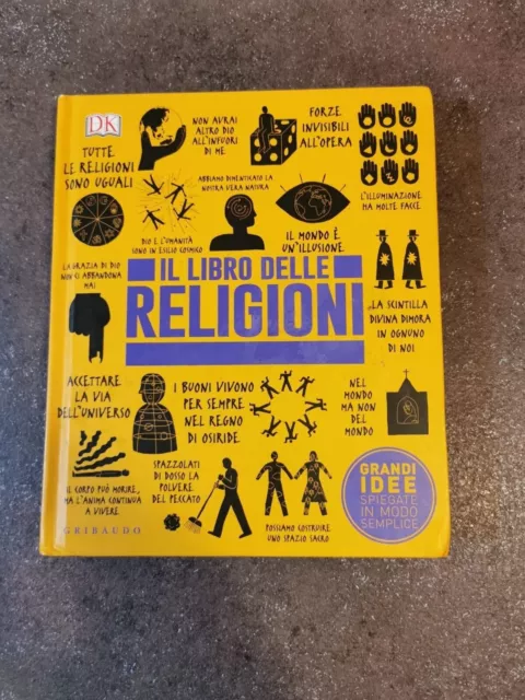 Il Libro delle Religioni - Grandi idee spiegate in modo semplice