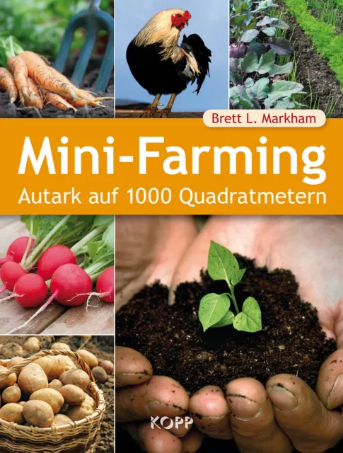 Mini-Farming Brett L. Markham Kopp Verlag Buch 2021 Selbstversorgung Garten