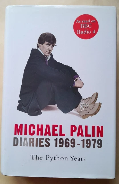 THE PYTHON YEARS: Diaries 1969-1979 Michael Palin (Hardback) EUR 11,85 ...