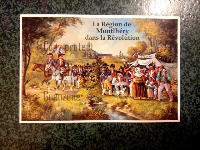 REGION DE MONTLHERY PENDANT LA REVOLUTION carte postale postcard