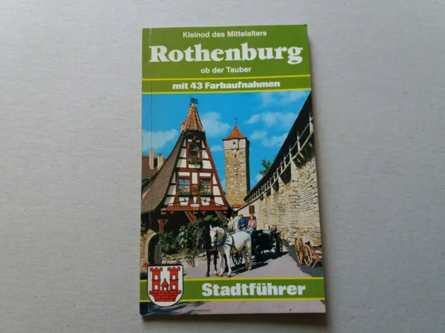 Stadtführer Rothenburg ob der Tauber Kleinod des Mittelalters 1983 mit Stadtplan