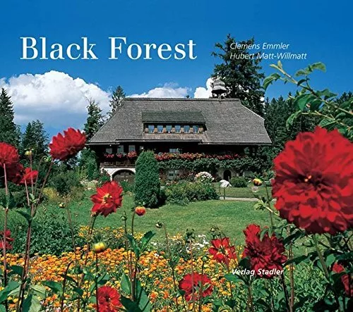 Black Forest, Emmler, Clemens & Matt-Willmatt, Hubert, Used; Good Book