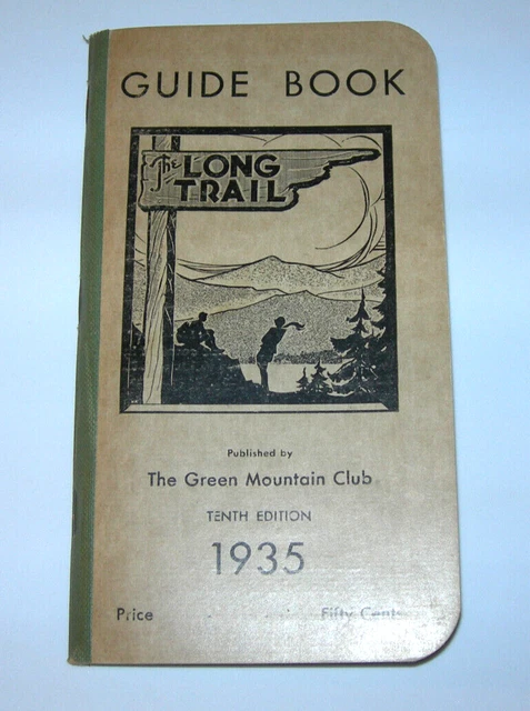 Vintage 1935 Long Trail GUIDE BOOK Green Mountain Club VERMONT w/ Map