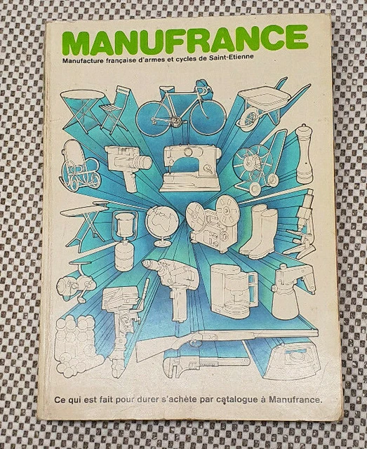 Catalogue Manufrance 1977 - Manufacture D'armes Et Cycles De Saint-Étienne, Original Illustré