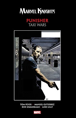 Marvel Knights Punisher by Peyer & Gutierrez: Taxi Wars