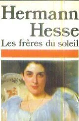Les Frères du Soleil de Hermann Hesse | Livre | état bon
