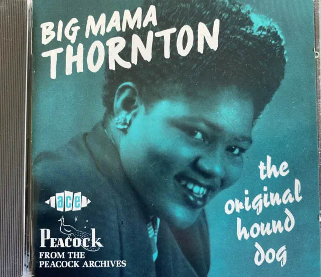 BIG MAMA THORNTON - The Original Hound Dog CD 1990 ACE Exc Cond! 
