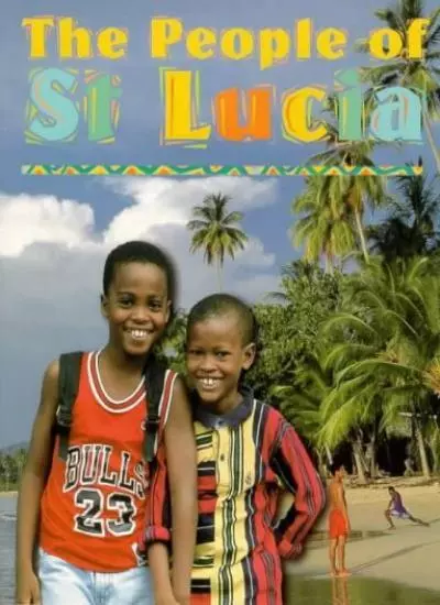 The People of St. Lucia (From the Heart of the Caribbean) By Ali