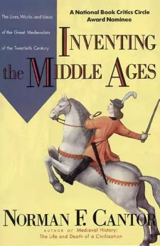 Inventing the Middle Ages - Paperback By Cantor, Norman F. - GOOD