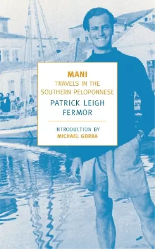 Patrick Leigh Fermor Mani (Poche)