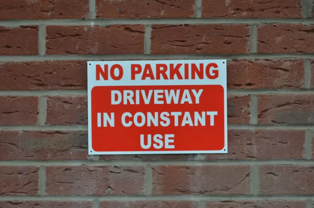 NO PARKING DRIVEWAY IN CONSTANT USE plastic or dibond sign or sticker access car