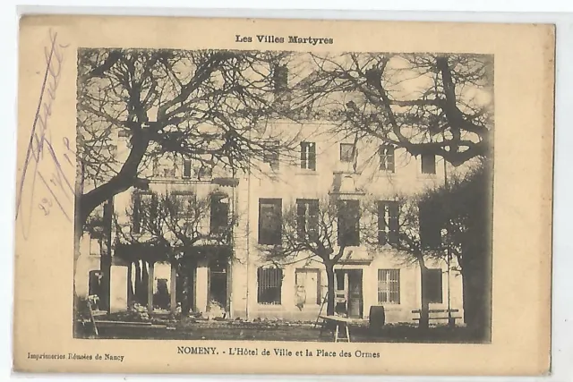 54 Guerre 1914, Nomeny, Hotel De Ville Et Place Des Ormes