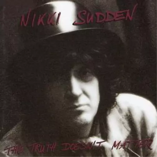 Nikki Sudden The Truth Doesn't Matter (CD) Album