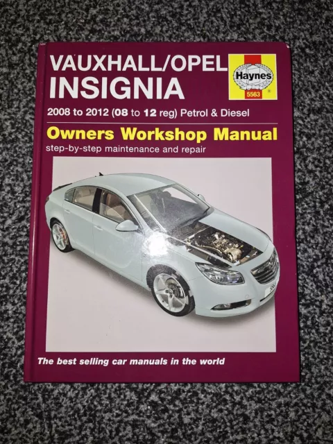 Vauxhall/Opel Insignia Haynes Workshop Manual 2008- 2012 Petrol Diesel Repair