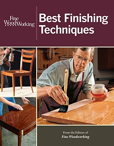 FINE WOODWORKING BEST Finishing Techniques Editors of Fine Woodwo