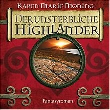 Der unsterbliche Highlander von Karen Marie Moning | Buch | Zustand gut