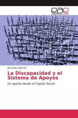 La Discapacidad y el Sistema de Apoyos Un aporte desde el Capital Social 4988