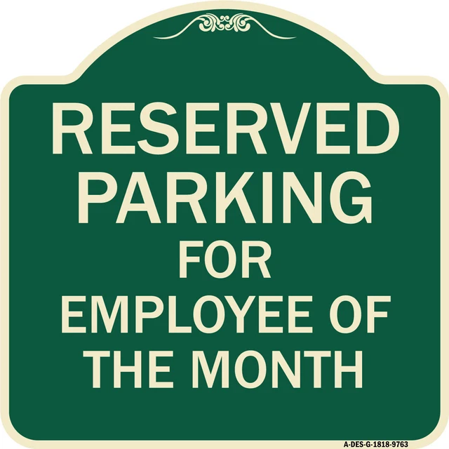 Designer Series - Reserved Parking For Employee Of The Month Heavy Gauge Metal