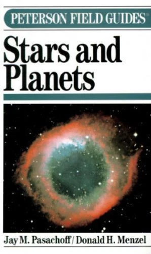 FIELD GUIDE TO the Stars and Planets (The Peterson Field Guide Series