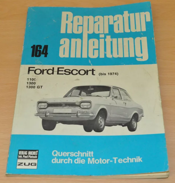 FORD Escort 1 I MK1 1100 1300 GT Hundeknochen Motor Reparaturanleitung B164