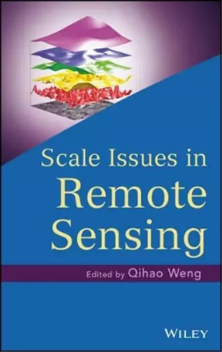 Qihao Weng Scale Issues in Remote Sensing (Tapa dura)