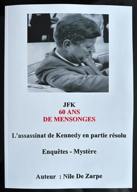 JFK 60 ANS DE MENSONGES,  l'assassinat de Kennedy en partie résolu - 08/2023