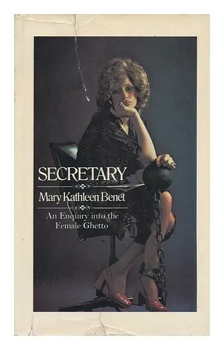 BENET, MARY KATHLEEN Secretary : Enquiry Into the Female Ghetto 1972 First Editi