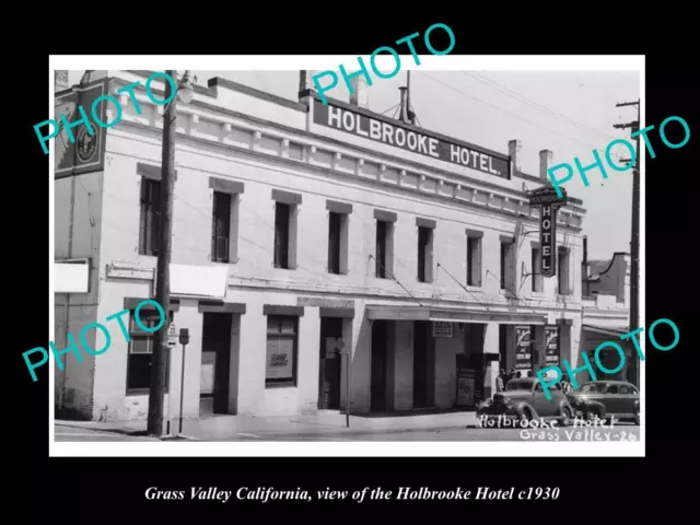 OLD LARGE HISTORIC PHOTO OF GRASS VALLEY CALIFORNIA THE HOLBROOKE HOTEL c1930