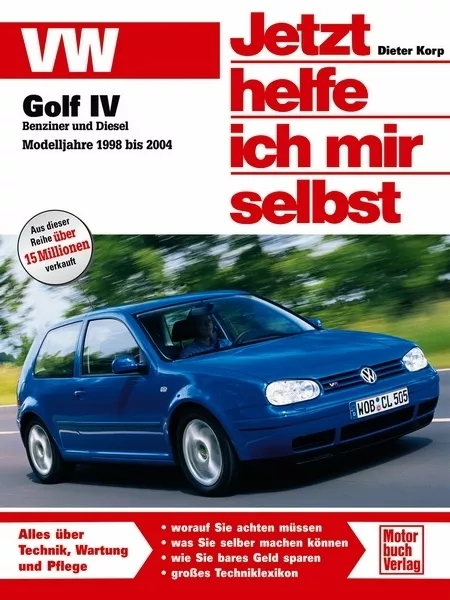 REPARATURANLEITUNG VW GOLF 4 Jetzt helfe ich mir selbst Reparatur/BUCH HANDBUCH