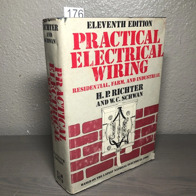 Practical Electrical Wiring Residential Farm Industrial Herbert P Richter 1978