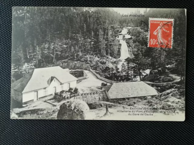 CPA 65 Environs de CAUTERETS - Hôtellerie du Pont d'Espagne et la Chute du Gave