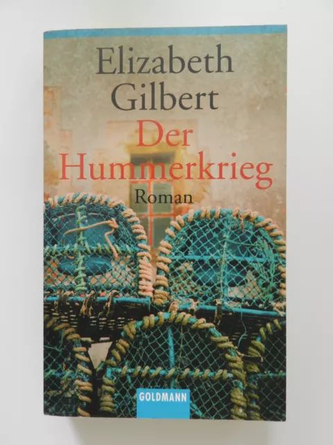 ELIZABETH GILBERT DER Hummerkrieg Roman Goldmann EUR 7,90 - PicClick FR