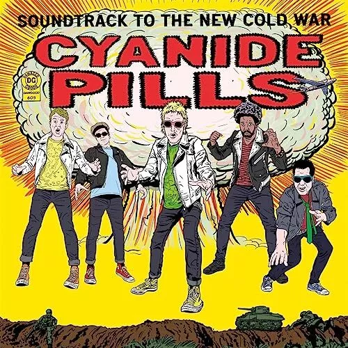 Cyanide Pills Soundtrack To the New Cold War CD NEW