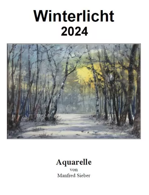 Aquarellkalender 2024  " Winterlicht " Aquarellgalerie Sieber