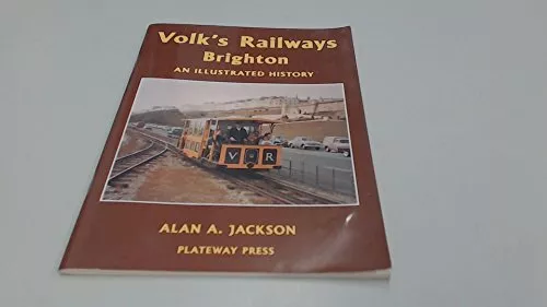 Volks Railways, Brighton: An Illustrated History, Jackson, Alan A., Used; Good B
