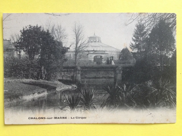 cpa 51 - CHALONS sur MARNE Le CIRQUE et le PONT Cinéma Théatre
