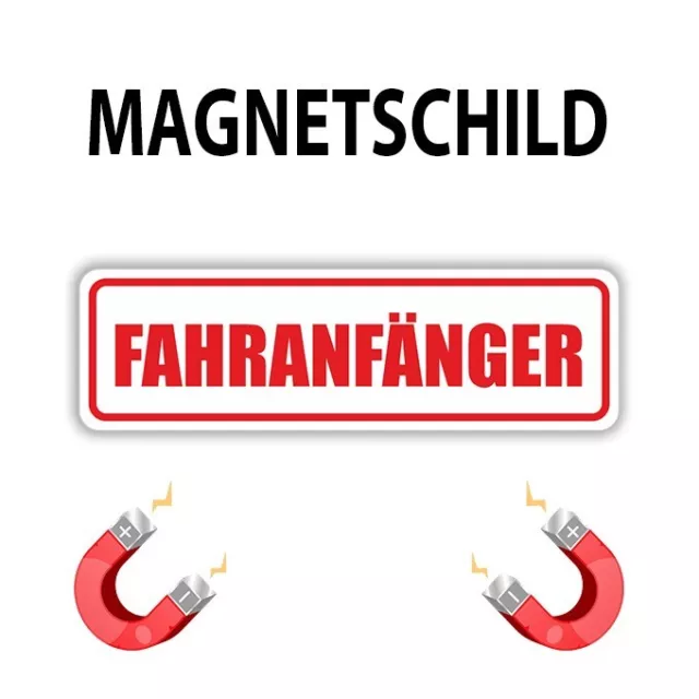 Fahranfänger Auto Magnet-Schild I 30 x 8 cm I Achtung Fahranfänger