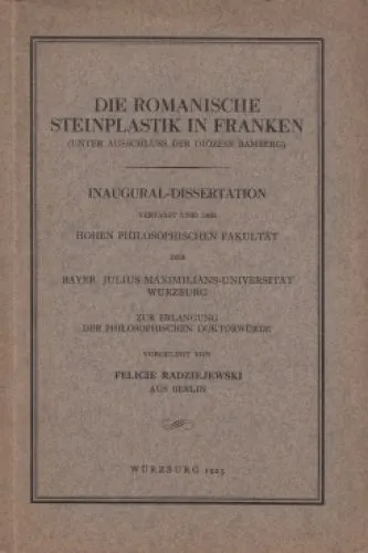 Buch: Die Romanische Steinplastik in Franken. Radziejewski, Felicie, 1925