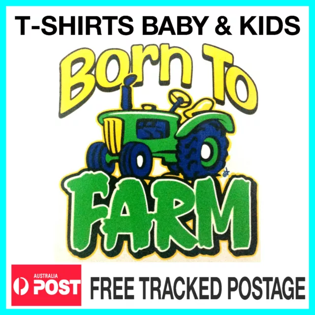 t shirts baby childrens kids tshirts boys girls shirts tops tees  BORN TO FARM