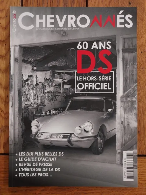 CHEVRONNES "60 ANS DS" Le Hors Série n°1  OFFICIEL - Juillet Aout 2015 - Neuf