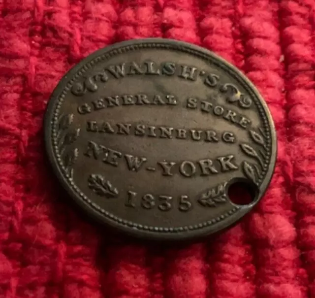 1835 Hard Times Token- Walsh's General Store- EF /interestingflip&Drilled as FOB