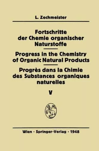 Fortschritte in der Chemie organischer Naturprodukte - Wien, Springer Veriag -