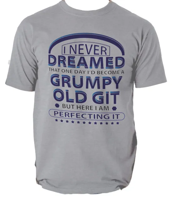 Perfecting Grumpy Old Git Funny T Shirt MENS Christmas Gift for Him Dad Grandad